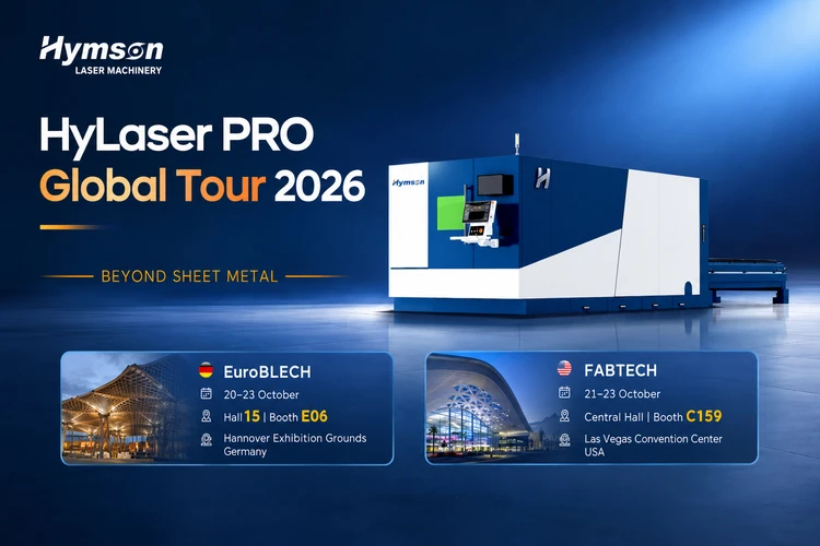 Beyond Sheet Metal: Hymson&rsquo;s Journey Continues with EuroBLECH & FABTECH 2026